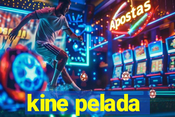 kine pelada